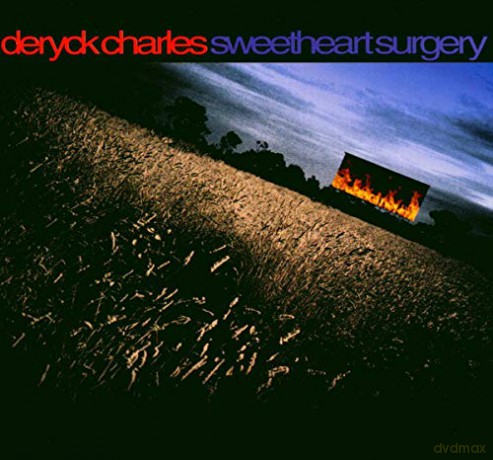 Deryck Charles: Deryck Charles - Sweetheartsurgery [CD]