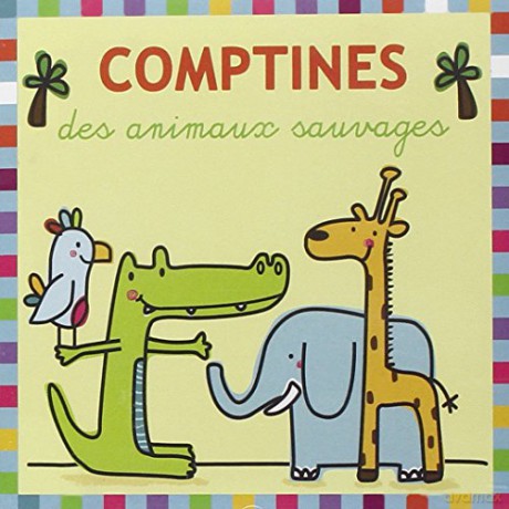 Comptines: Des Animaux Sauvages [CD]
