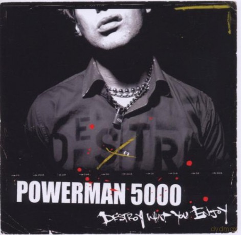 Powerman5000: Destroy What You Enjoy [CD]