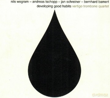 Vertigo Trombone Quartet: Developing Good Habits [CD]