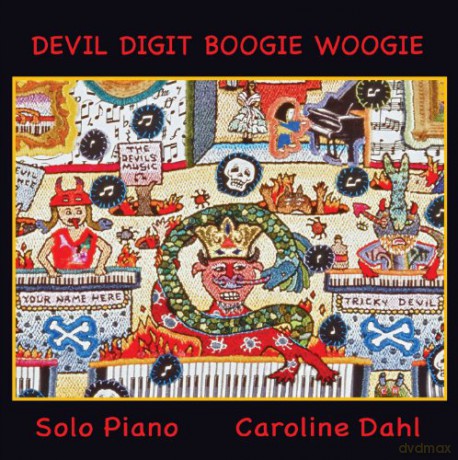 Caroline Dahl: Devil Digit Boogie Woogie [CD]