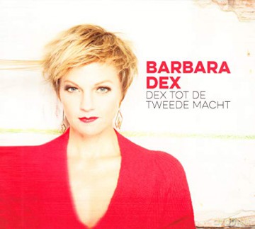 Dex Barbara: Dex Barbara - Dex Tot De Tweede Macht [CD]