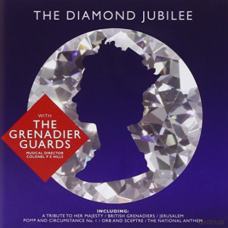 Band of the Grenadier Guards: Diamond Jubilee [CD]