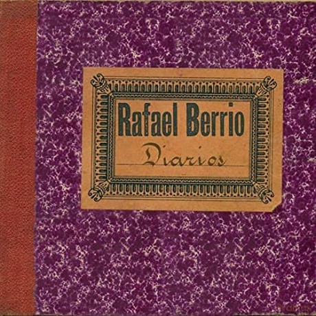 Rafa Berrio: Diarios [CD]