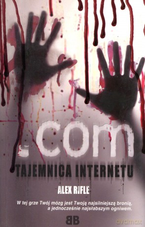 Com - Tajemnica Internetu - Alex Rifle [KSIĄŻKA]