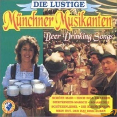 Die Lustige Munchner Musikanten-Beer Drinking Song [CD]