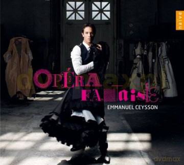 Emmanuel Ceysson: Opera Fantaisie (digipack) [CD]