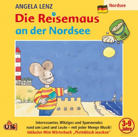 Angela Lenz: Die Reisemaus An Der Nordsee [CD]