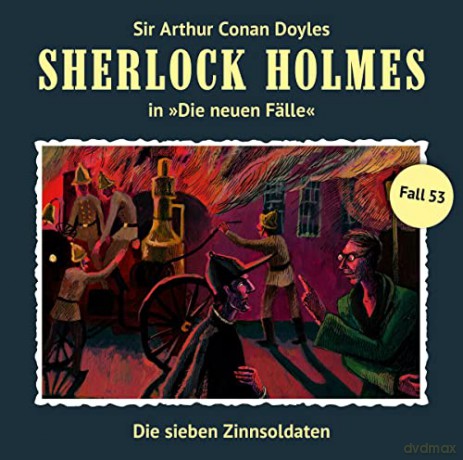 Sherlock Holmes: Die Sieben Zinnsoldaten (Neue Fälle 53) [CD]