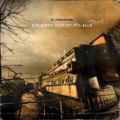 St. Kleinkrieg: Die Sonne Scheint Für Alle (digipack) [CD]
