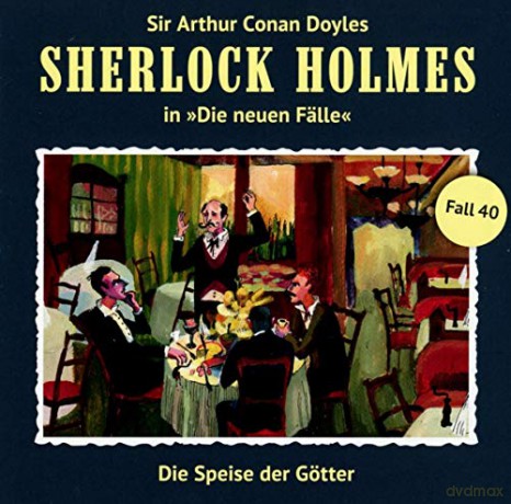 Sherlock Holmes: Die Speise Der Götter (Neue Fälle 40) [CD]