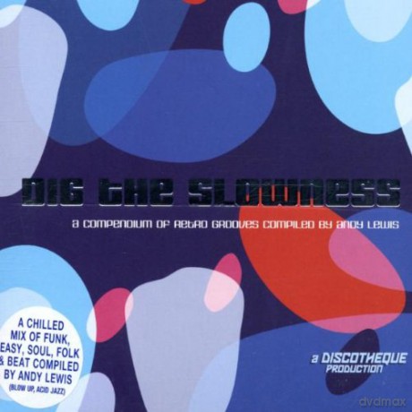 Dig The Slowness [CD]