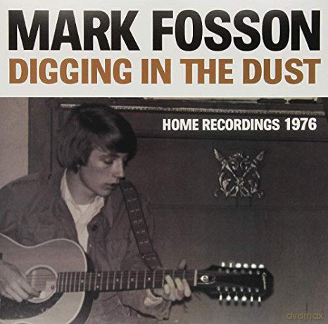 Mark Fosson: Digging In The Dust [CD]