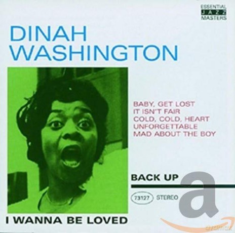 Dinah Washington-I Wanna Be Loved [CD]