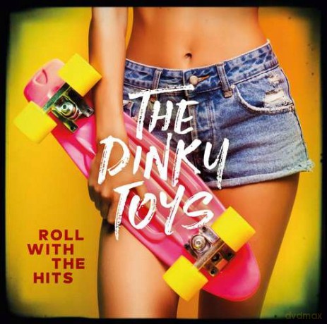 Dinky Toys: Dinky Toys - Roll With The Hits [CD]