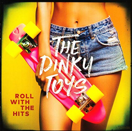 Dinky Toys: Dinky Toys - Roll With The Hits [CD]