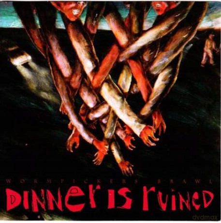 Dinner Is Ruined: Dinner Is Ruined - Wormpickers Brawl [CD]