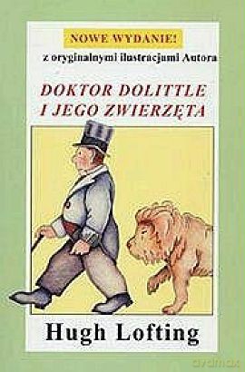 Doktor Dolittle I Jego... - High Lofting [KSIĄŻKA]