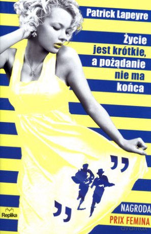 Życie jest krótkie - Patrick Lapeyre [KSIĄŻKA]