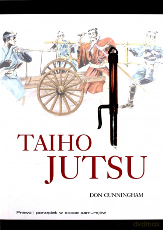 Taiho-jutsu - Dan Cunningham [KSIĄŻKA]