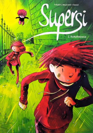 Bohaterowie. Supersi (Tom 2) - Frédéric Maupomé, Dawid [KOMIKS]
