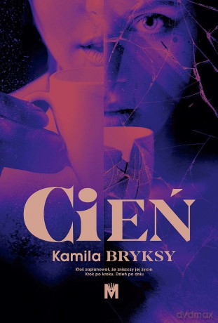 Cień - Kamila Bryksy [KSIĄŻKA]