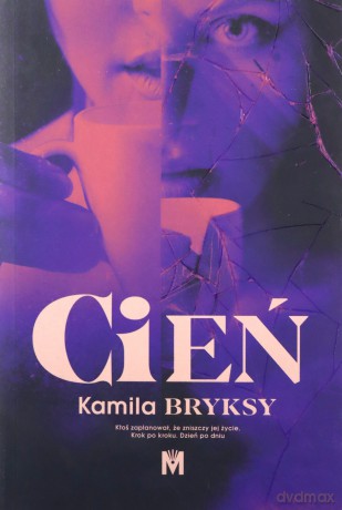 Cień - Kamila Bryksy [KSIĄŻKA]