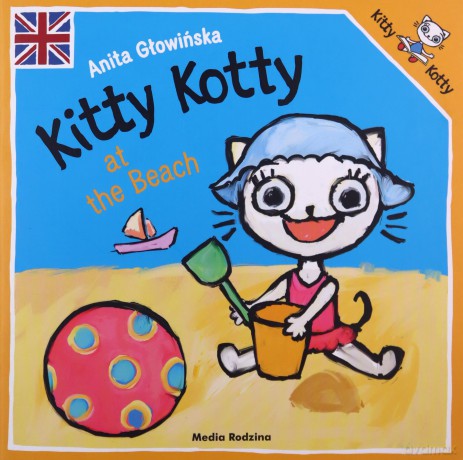 Kitty Kotty at the Beach. Kicia Kocia - Anita Głowińska [KSIĄŻKA]