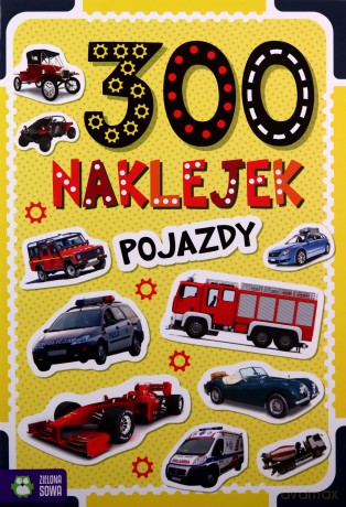 Pojazdy. 300 naklejek [KSIĄŻKA]