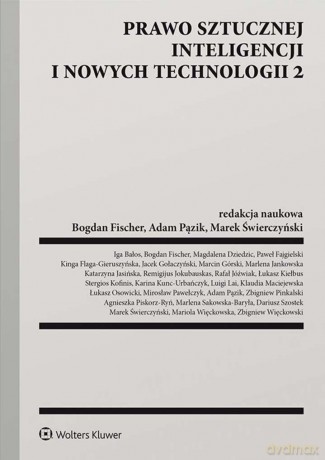 Prawo sztucznej inteligencji i nowych technologii 2 [KSIĄŻKA]
