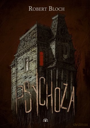 Psychoza - Robert Bloch [KSIĄŻKA]