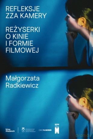 Refleksje zza kamery - Małgorzata Radkiewicz [KSIĄŻKA]