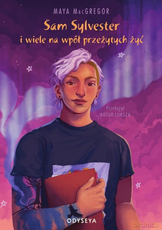 Sam Sylvester i wiele na wpół przeżytych żyć - Maya MacGregor [KSIĄŻKA]