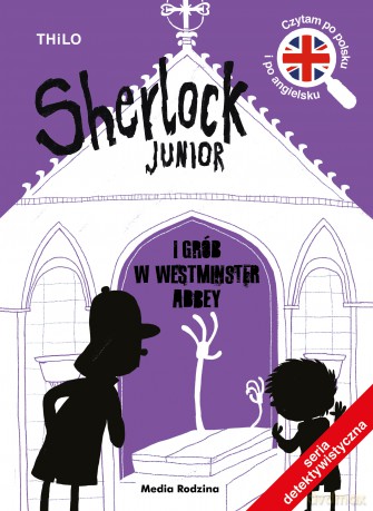 Sherlock Junior i grób w Westminster Abbey. Sherlock Junior 3 - THiLO THiLO [KSIĄŻKA]
