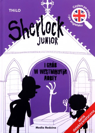 Sherlock Junior i grób w Westminster Abbey. Sherlock Junior 3 - THiLO THiLO [KSIĄŻKA]