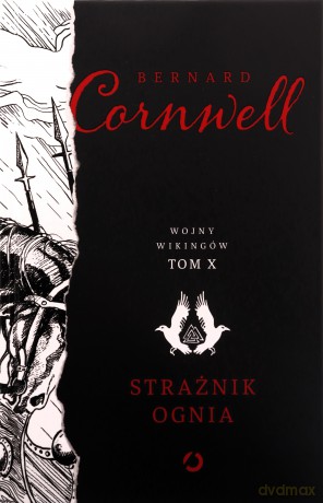 Strażnik ognia. Wojny wikingów (Tom 10) - Bernard Cornwell [KSIĄŻKA]