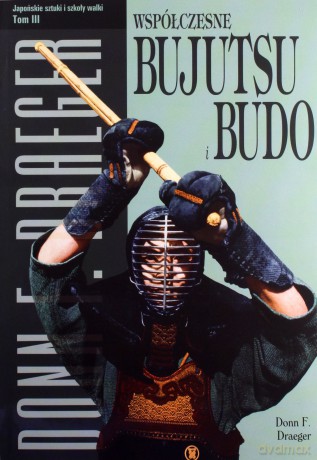 Współczesne bujutsu i budo - Donn Draeger [KSIĄŻKA]