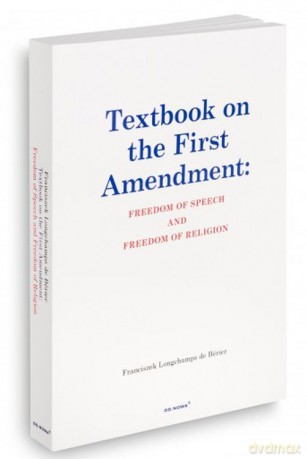 Textbook on the first amendment: freedom of speech and freedom of religion - Franciszek Longchamps de Berier [KSIĄŻKA]