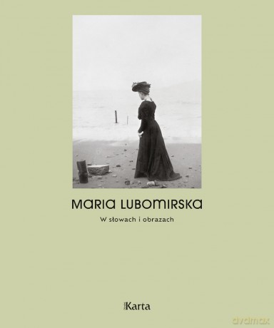 W słowach i obrazach - Maria Lubomirska [KSIĄŻKA]