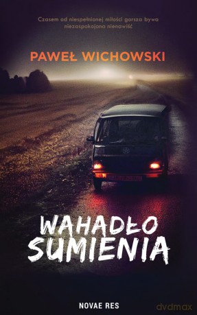 Wahadło sumienia - Paweł Wichowski [KSIĄŻKA]