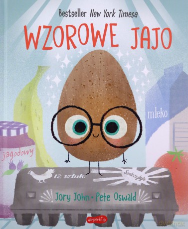 Wzorowe Jajo. Food Group - Jory John [KSIĄŻKA]