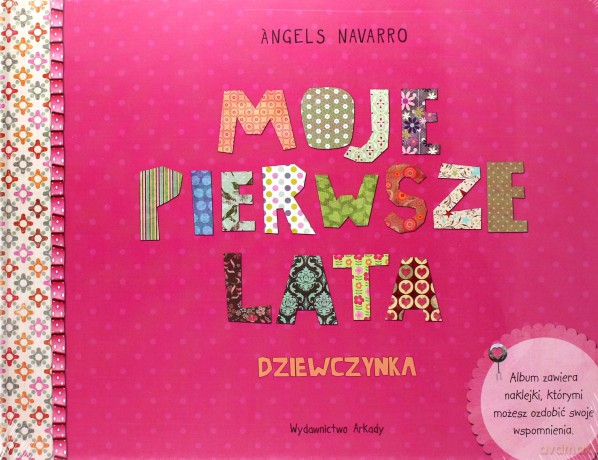 Moje Pierwsze Lata. Dziewczynka [KSIĄŻKA]