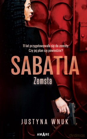 Zemsta. Sabatia (Tom 1) - Justyna Wnuk [KSIĄŻKA]