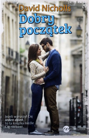 Dobry Początek - David Nicholls [KSIĄŻKA]