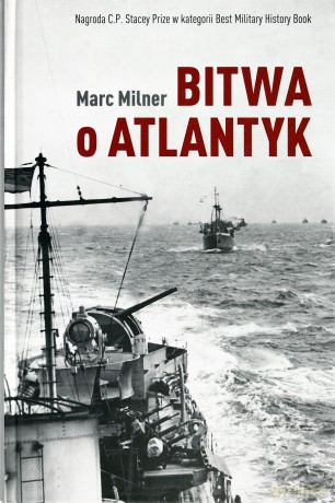 Bitwa o Atlantyk - Marc Milner [KSIĄŻKA]