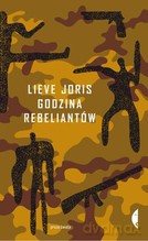 Godzina Rebeliantów - Lieve Joris [KSIĄŻKA]