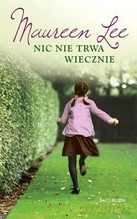 Nic nie trwa wiecznie - Maureen Lee [KSIĄŻKA]