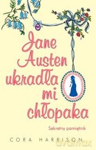 Jane Austen ukradła mi chłopaka - Cora Harrison [KSIĄŻKA]