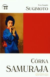 Córka samuraja - Etsu Inagaki Sugimoto [KSIĄŻKA]