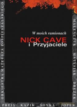 Nick Cave I Przyjaciele: W Moich Ramionach [DVD]